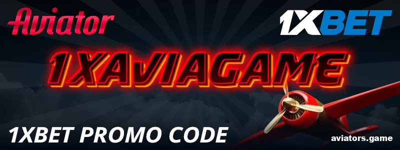 1xBet promo code for Aviator India gamblers