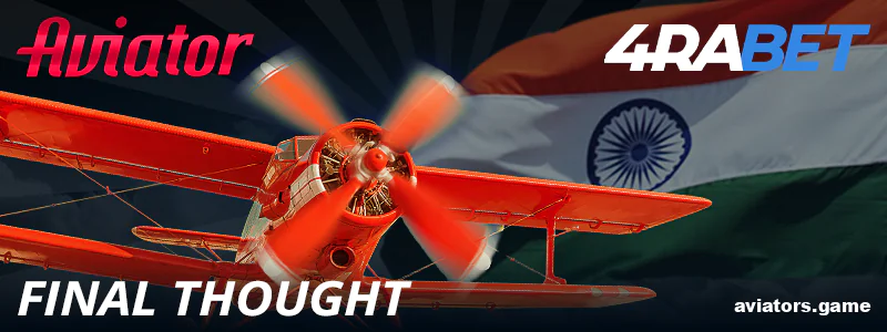 Conclusion about 4rabet Aviator for Indians