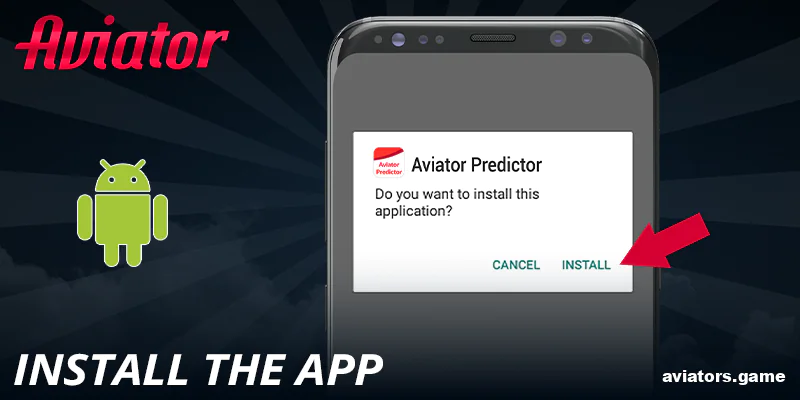 Install the Aviator predictor app on your smartphone