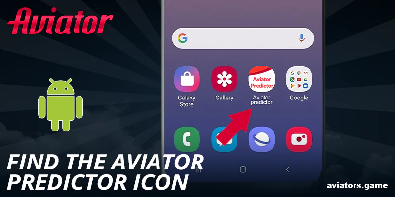 Find the Aviator predictor icon on your home screen