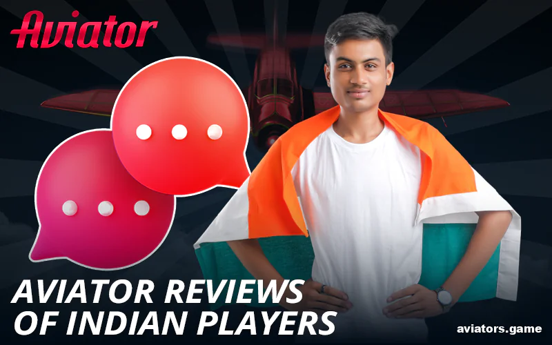 Opinions about the game Aviator from Indian players