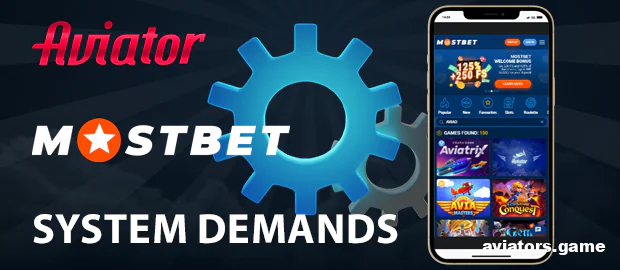 Mostbet Aviator App System Requirements