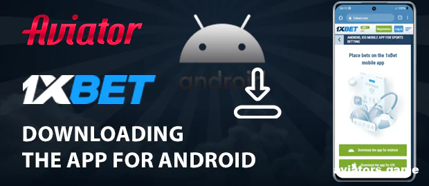 Downloading the 1xbet App on Android for Indian Players