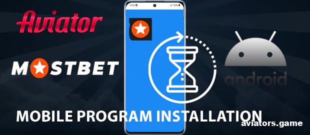 Installing the Mostbet App on Android to Play Aviator