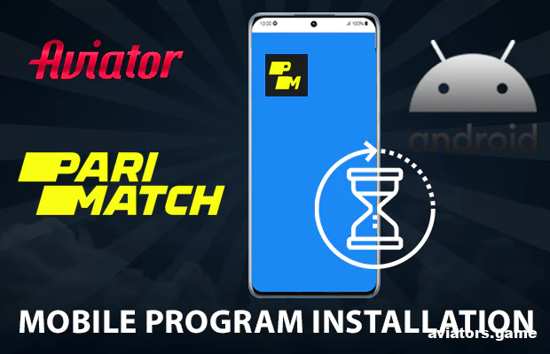 Installing the Parimatch App on Android to Play Aviator