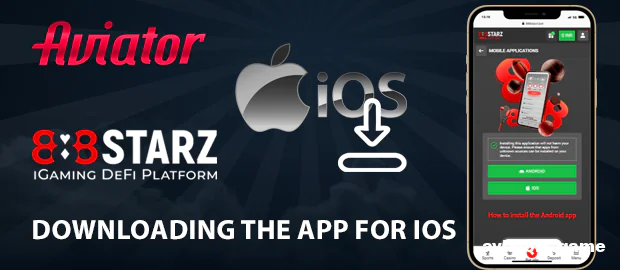 Downloading the 888starz Aviator App for iOS