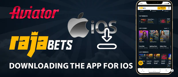 Downloading the Rajabets Aviator App for iOS