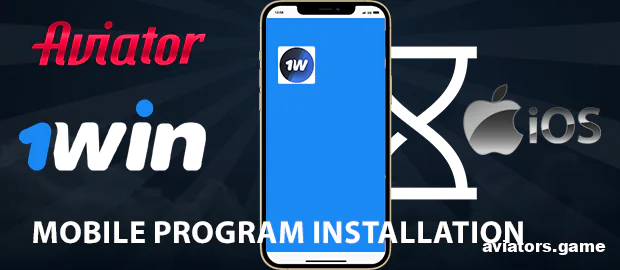 Installing the 1Win App on iOS to Play Aviator