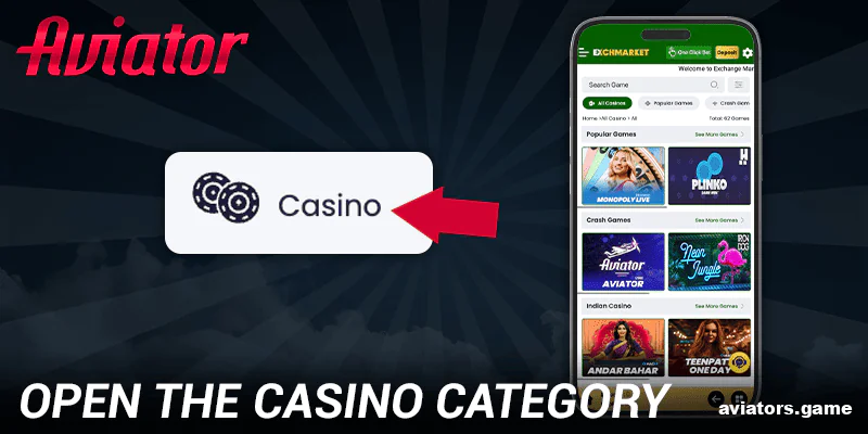 Open the Casino category in the Exchmarket Aviator mobile app