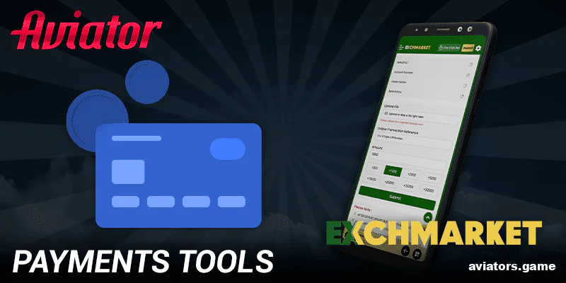 Payment tools in the Exchmarket Aviator mobile app