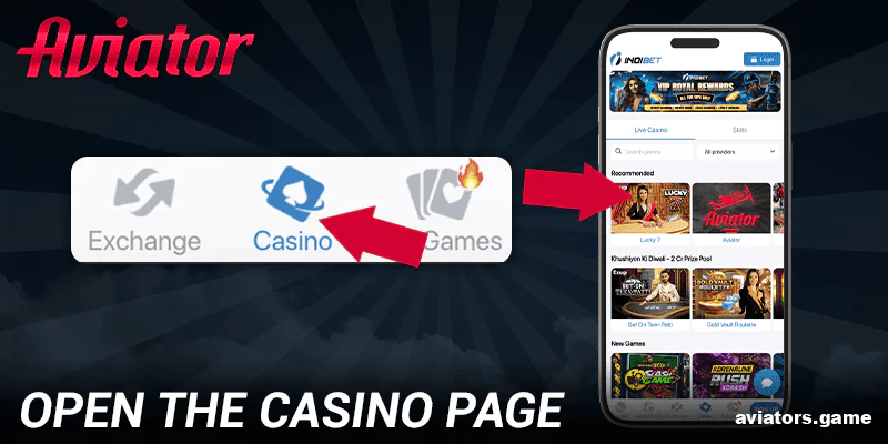 Open the Indibet Aviator app and navigate to the casino page