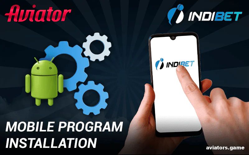 Installation of Indibet Mobile App on Android devices