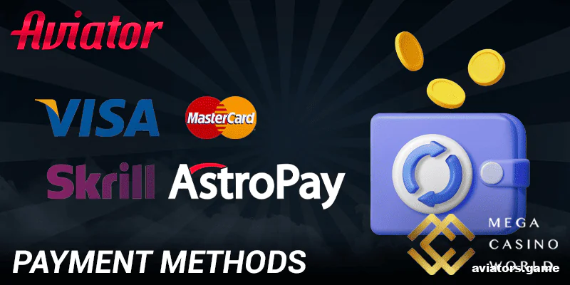 Banking Methods in Mega Casino World Aviator Mobile App