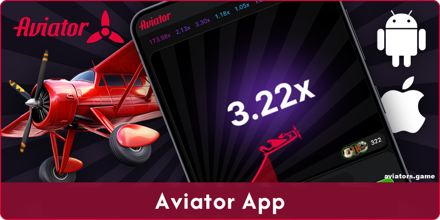 Mobile app for playing Aviator – for Android and iOS